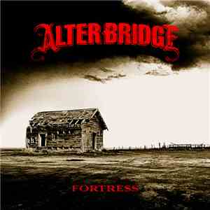 Alter Bridge - Fortress