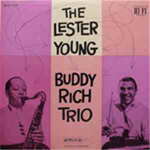 Buddy Rich Trio - The Lester Young - Buddy Rich Trio