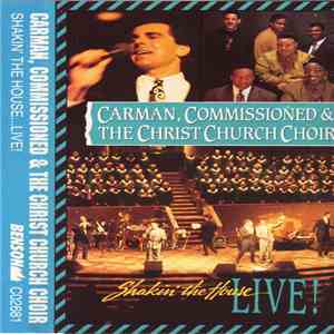 Carman, Commissioned, Christ Church Choir - Shakin The House...Live