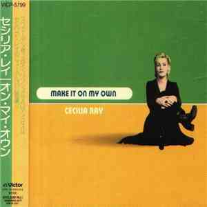 Cecilia Ray - Make It On My Own