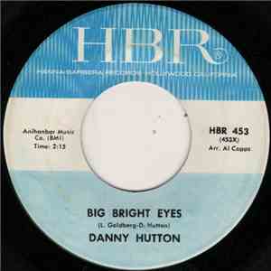 Danny Hutton - Big Bright Eyes / Monster Shindig Pt. 2