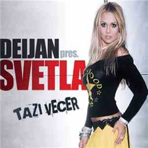Deijan Pres. Svetla - Tazi Vecer