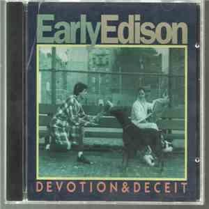 Early Edison - Devotion & Deceit