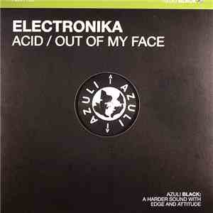 Electronika - Acid / Out Of My Face