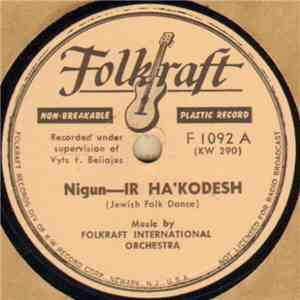 Folkraft International Orchestra - Nigun - Ir Ha'Kodesh / Moskrosor