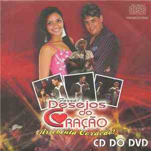 Forró Desejos Do Coração - Arrebenta Coração (CD Do DVD)