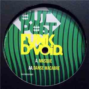 Funk D'Void - Masque / Danse Macabre