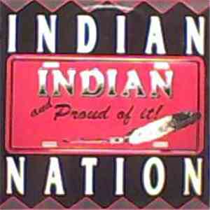 Indian Nation - Indian And Proud Of It