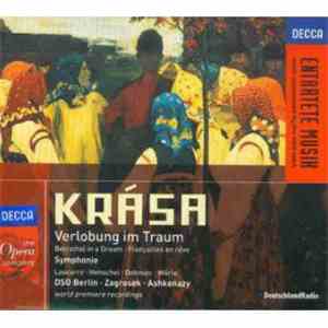 Krása – Lascarro, Henschel, Dohmen, Wörle, DSO Berlin, Zagrosek, Ashkenazy ...