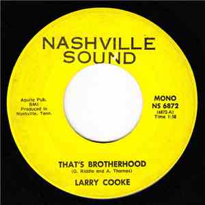 Larry Cooke - That's Brotherhood / Don't Be Angry