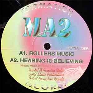 MA2 - Rollers Music / Hearing Is Believing