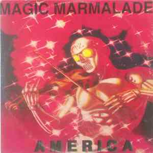 Magic Marmalade - America