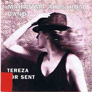 Mahattma Åhlström Band - Terezia / För Sent
