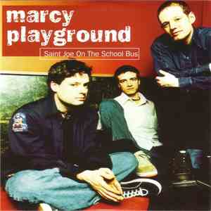 Marcy Playground - Saint Joe On The School Bus