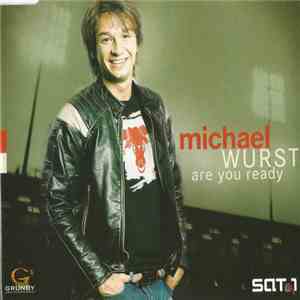 Michael Wurst - Are You Ready