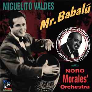 Miguelito Valdes With Noro Morales' Orchestra - Mr. Babalú