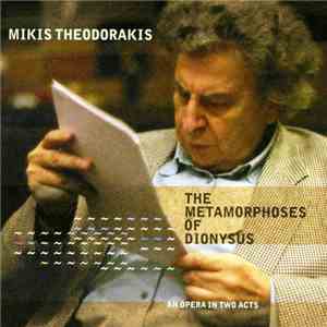 Mikis Theodorakis - The Metamorphoses Of Dionysus