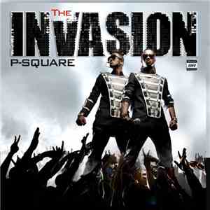 P-Square - The Invasion