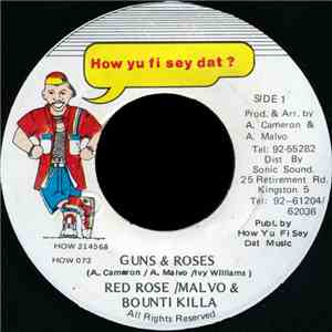 Red Rose / Malvo & Bounti Killa - Guns & Roses