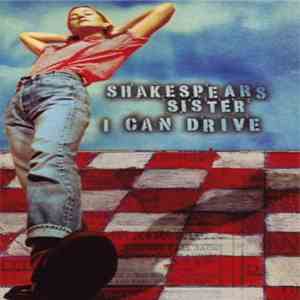 Shakespear's Sister - I Can Drive