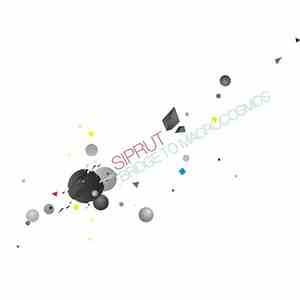 Siprut - Bridge To Macrocosmos