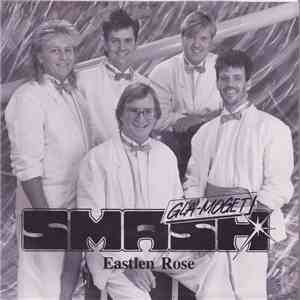 Smash  - Eastlen Rose