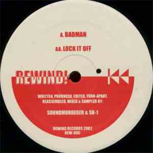 Soundmurderer & SK-1 - Badman / Lock It Off