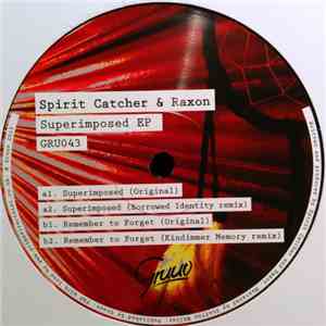 Spirit Catcher & Raxon - Superimposed EP