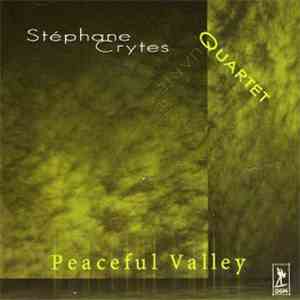 Stéphane Crytes Quartet - Peaceful Valley