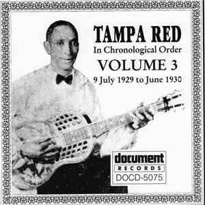 Tampa Red - Complete Recorded Works In Chronological Order, Volume 3 (9 Jul ...