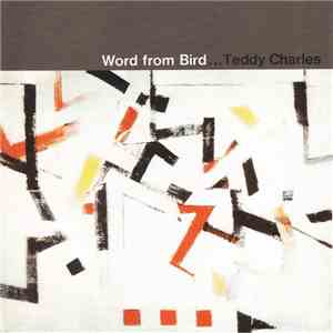 Teddy Charles - Word From Bird