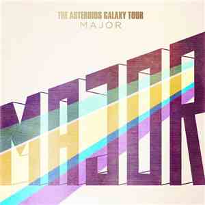 The Asteroids Galaxy Tour - Major