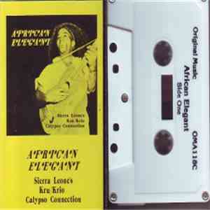 Various - African Elegant - Sierra Leone's Kru / Krio Calypso Connection