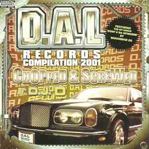 Various - D.A.L Records Compilation 2001 Chopped & Screwed