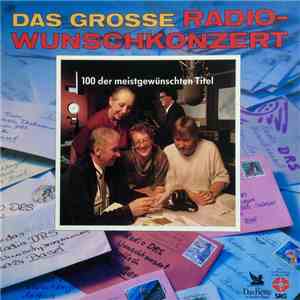 Various - Das Grosse Radio-Wunschkonzert - 100 Der Meistgewünschten Titel
