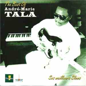 André-Marie Tala - The Best Of André-Marie Tala Volume 1 - Ses Meilleurs Sl ...