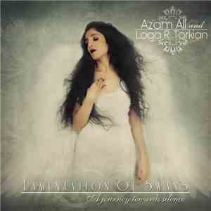 Azam Ali & Loga Ramin Torkian - Lamentation Of Swans: A Journey Towards Silence