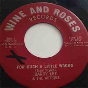 Barry Lee And The Actions - For Such A Little Wrong