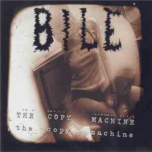 Bile - The Copy Machine