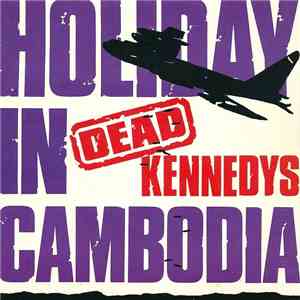 Dead Kennedys - Holiday In Cambodia