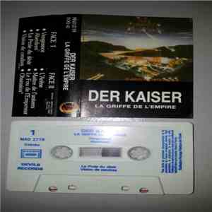 Der Kaiser  - La Griffe De L'Empire