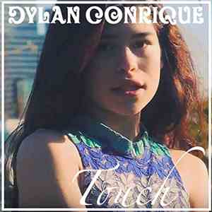 Dylan Conrique - Touch