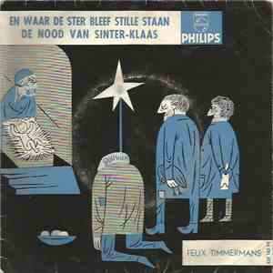 Felix Timmermans - En Waar de Sterre Bleef Stille Staan / De Nood Van Sinte ...