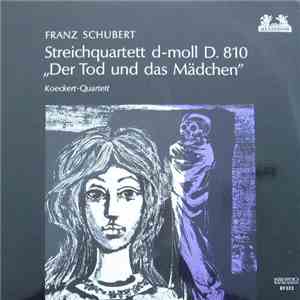 Franz Schubert / Koeckert Quartet - String Quartet In D Minor D. 810