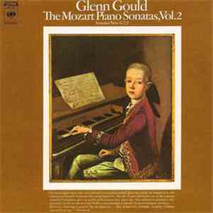 Glenn Gould - Mozart - The Mozart Piano Sonatas, Vol. 2 (Sonatas Nos. 6, 7, ...