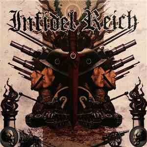 Infidel Reich - Infidel Reich