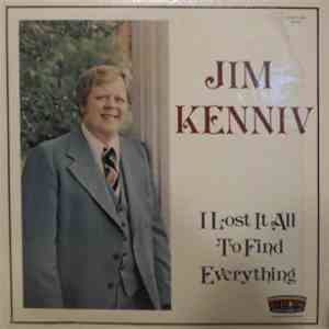 Jim Kenniv - I Lost It All To Find Everything