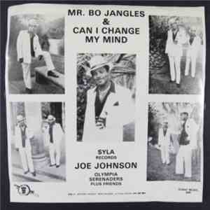Joe Johnson , Olympia Serenaders Plus Friends  - Mr. Bo Jangles / Can I Change My Mind