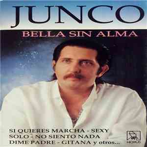 Junco - Bella Sin Alma