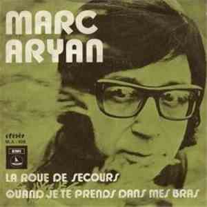 Marc Aryan - La Roue De Secours / Quand Je Te Prends Dans Mes Bras